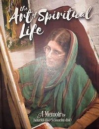 The Art of Spiritual Life (1, #100)