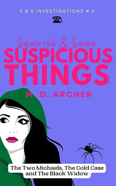 Squirrel & Swan Suspicious Things (S & S Investigations, #6)