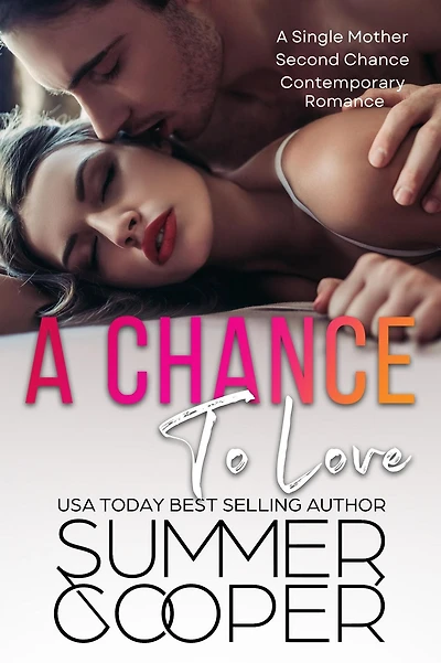 A Chance To Love: Single Mother Second Contemporary Romance (Hardback)