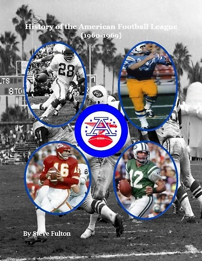 History of the American Football League {1960-1969} (NFL Series, #9)