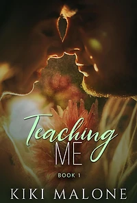 Teaching Me (Teaching Me / Learning You, #1)