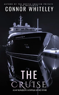 The Cruise: A Gay Romantic Suspense Short Story
