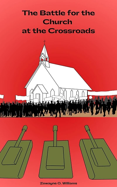 The Battle for the Church at the Crossroads