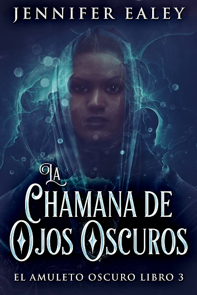 La Chamana de Ojos Oscuros