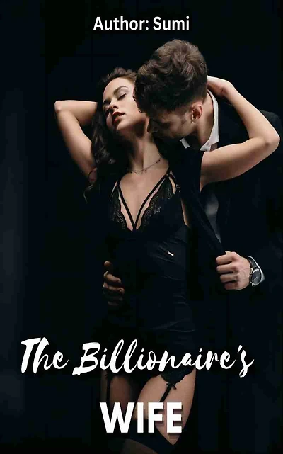 The Billionaire's Wife: Marriage Pregnancy Love Romance