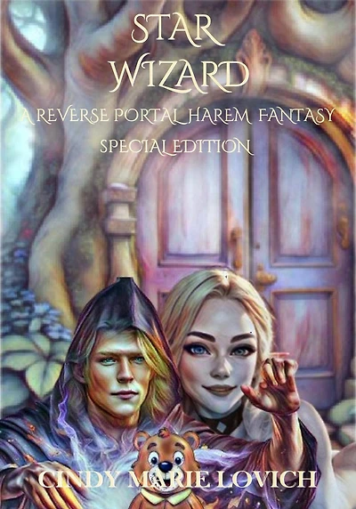 Star Wizard: A Reverse Portal Harem Fantasy - Special Edition (Parts 1-2)