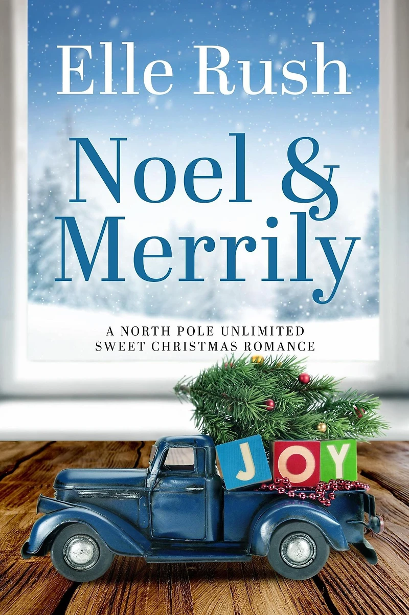 Noel and Merrily (North Pole Unlimited, #7)