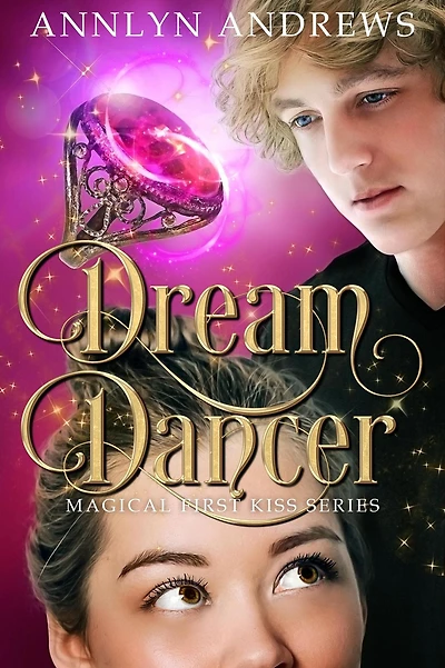 Dream Dancer (Magical First Kiss Series, #3)