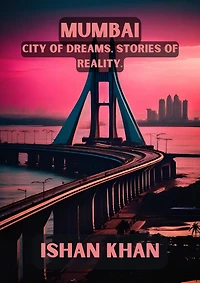 Mumbai: City of Dreams, Stories Reality.