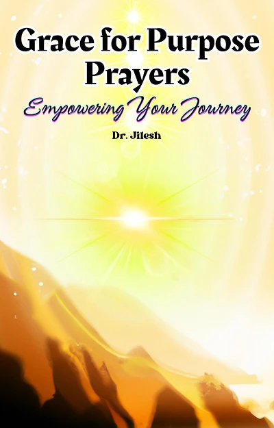 Grace for Purpose Prayers: Empowering Your Journey (Religion and Spirituality)