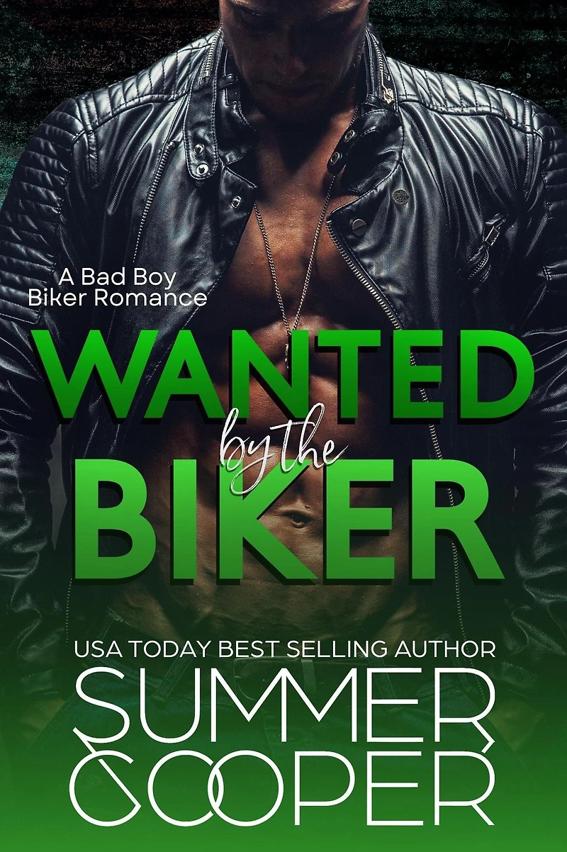 Wanted By The Biker: A Bad Boy Biker Romance