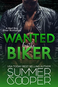 Wanted By The Biker: A Bad Boy Biker Romance