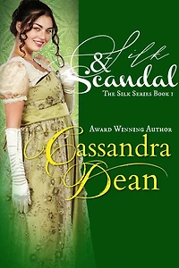 Silk & Scandal (The Silk Series, #1)