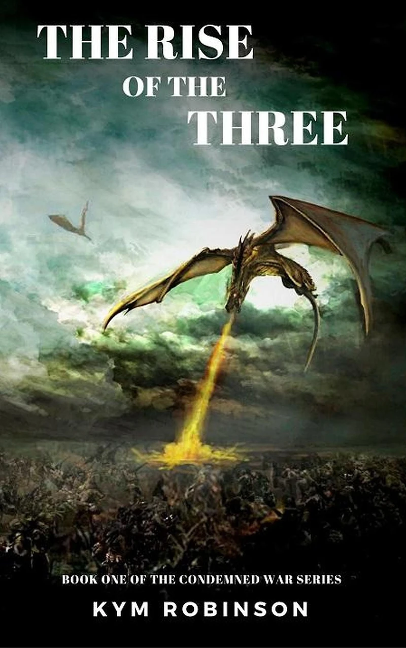 The Rise of the Three (The Condemned War series)