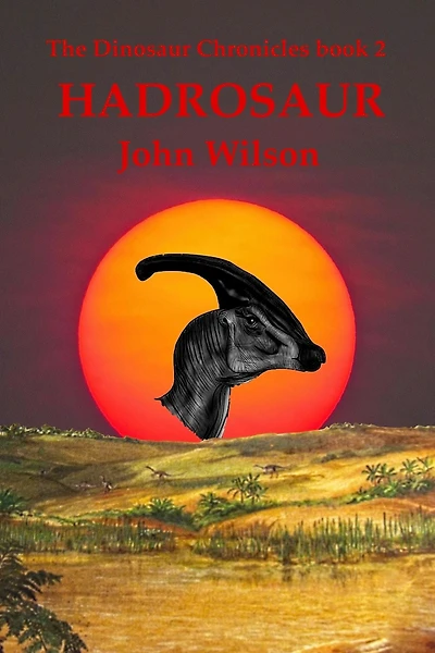 Hadrosaur (The Dinosaur Chronicles, #2)