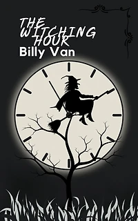 The Witching Hour