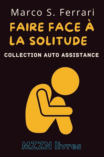 Faire Face À La Solitude (Collection MZZN Auto Assistance, #1)