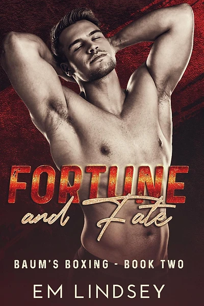 Fortune And Fate (Baum's Boxing, #2)