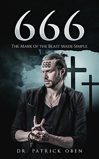 666: the Mark of Beast Made Simple