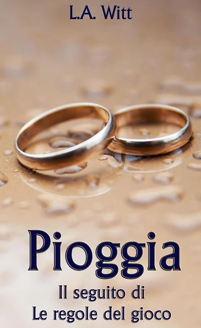 Pioggia (Le regole del gioco, #2)