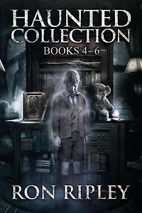 Haunted Collection Series: Books 4 - 6