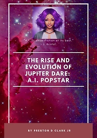 The Rise and Evolution of Jupiter Dare: A.I. Pop Star