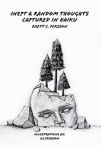 Inept & Random Thoughts Captured Haiku