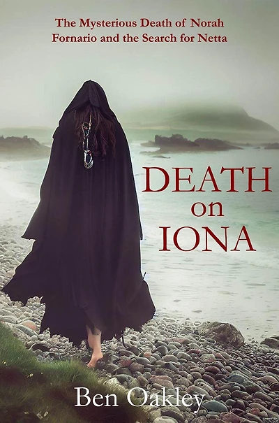 Death on Iona: the Mysterious of Norah Fornario and Search for Netta