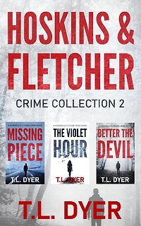 Hoskins & Fletcher Crime Series, Books 4-6