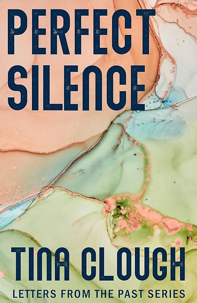 Perfect Silence (Letters from the Past)