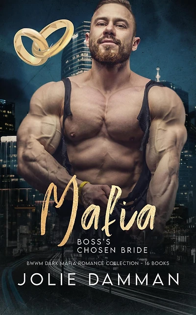 Mafia Boss's Chosen Bride - BWWM Dark Mafia Romance Collection