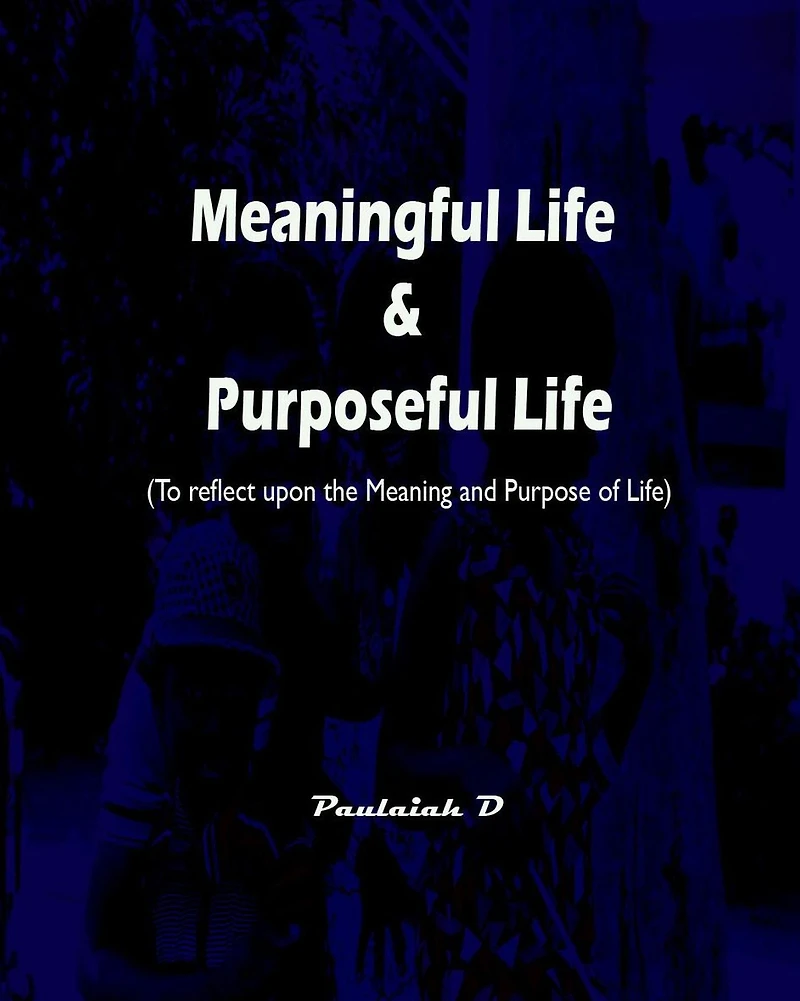 Meaningful Life & Purposeful Life