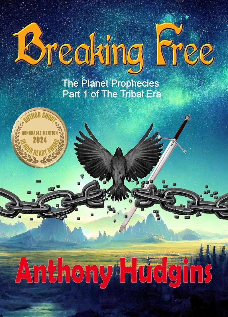 Breaking Free (The Planet Prophecies, #1)