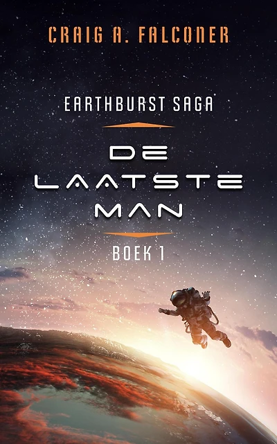 De laatste man (Earthburst Saga, #1)