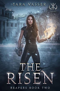 The Risen (Reapers, #2)