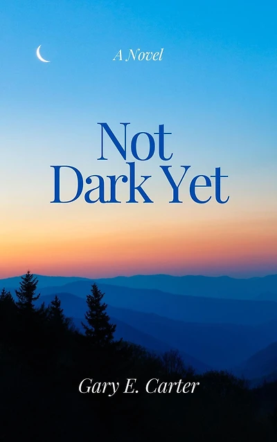 Not Dark Yet