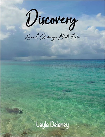 Discovery (Lured Away, #5)