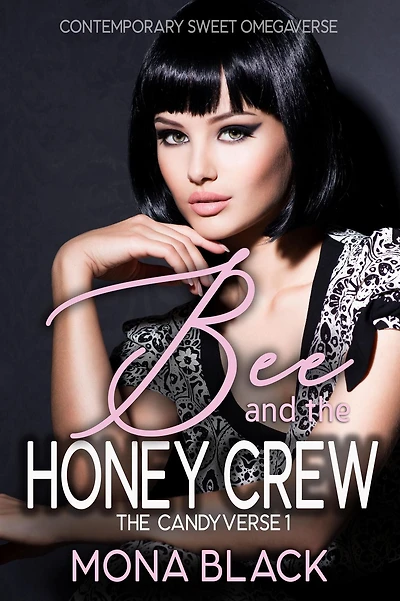 Bee and the Honey Crew: Contemporary Sweet Omegaverse (The Candyverse, #1)