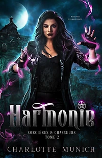 Harmonie (Sorcières & Chasseurs, #2)