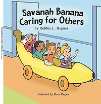 Savanah Banana Caring for Others