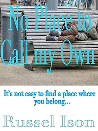 No Place to Call my Own
