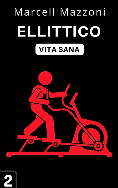 Ellittico (Raccolta Vita Sana, #2)