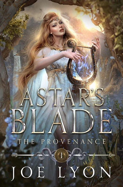 The Provenance: Astar's Blade 1 (Astar's Blade: An Epic Fantasy, #1)