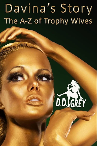 Davina's Story (The A-Z of Trophy Wives, #4)