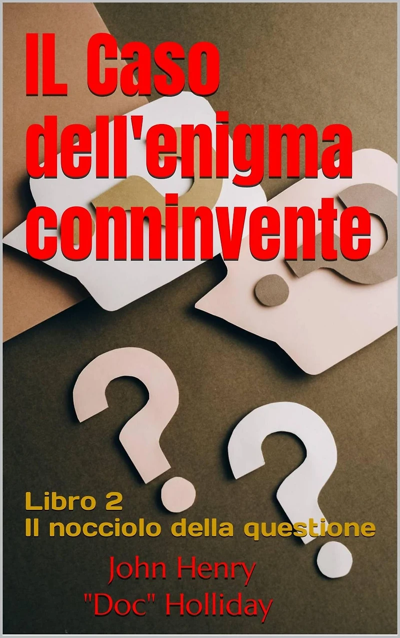 Il caso dell'enigma connivente (Il nocciolo della questione - Libro 2, #2)