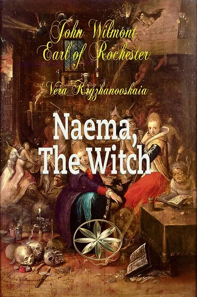 Naema, The Witch (John Wilmot, Earl of Rochester)