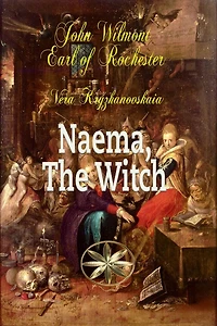 Naema, The Witch (John Wilmot, Earl of Rochester)