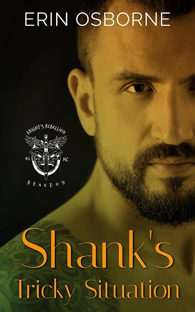 Shank's Tricky Situation (Knight's Rebellion MC: Braedon, #6)