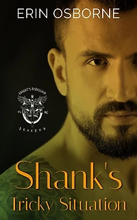 Shank's Tricky Situation (Knight's Rebellion MC: Braedon, #6)
