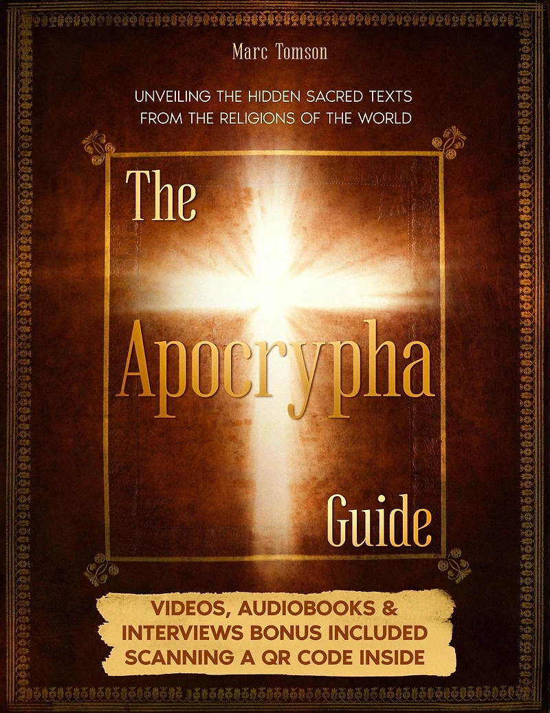 the Apocrypha Guide: Unveiling Hidden Sacred Texts from Religions of World